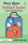 Ginny Brown - Once Upon an Outreach Teacher