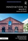 Jan-Olof Hepworth-Sawyer Gullo, Jan-Olof Gullö, Russ Hepworth-Sawyer, Hepworth-Sawyer Russ, Mark Marrington, Marrington Mark... - Innovation in Music: Cultures and Contexts