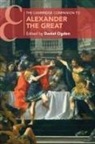 Daniel (University of Exeter) Ogden, Daniel Ogden, Daniel (University of Exeter) Ogden, Ogden Daniel - Cambridge Companion to Alexander the Great