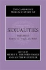 Merry E. (University of Wisconsin Wiesner-Hanks, Mathew Kuefler, Mathew (San Diego State University) Kuefler, Kuefler Mathew, Merry E Wiesner-Hanks, Merry E. Wiesner-Hanks... - Cambridge World History of Sexualities: Volume 2, Systems of Thought
