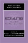 Merry E. (University of Wisconsin Wiesner-Hanks, Mathew Kuefler, Mathew (San Diego State University) Kuefler, Kuefler Mathew, Merry E Wiesner-Hanks, Merry E. Wiesner-Hanks... - Cambridge World History of Sexualities: Volume 3, Sites of Knowledge
