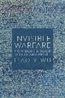 Liao Yiwu, Yiwu Liao - Invisible Warfare