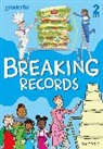 Marcus Wilkinson, Shareen Wilkinson, Shareen Wilkinson Wilkinson, Pauline Gregory, Amy Jindra - Readerful Rise: Oxford Reading Level 6: Breaking Records