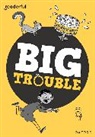Burhana Islam, Shahab Shamshirsaz, Shamshirsaz Shahab - Readerful Rise: Oxford Reading Level 7: Big Trouble