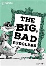 Abie Longstaff, Longstaff Abie, Cesar Barcelo, César Barceló - Readerful Rise: Oxford Reading Level 7: The Big, Bad Burglars