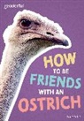 Rob Alcraft, Wenke Kramp - Readerful Rise: Oxford Reading Level 7: How to Be Friends With an