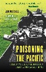 Jon Mitchell, Mitchell Jon - Poisoning the Pacific