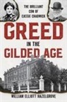William Elliott Hazelgrove - Greed in the Gilded Age