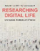 James Ash, James Kitchin Ash, Ash James, Rob Kitchin, Kitchin Rob, Agnieszka Leszczynski - Researching Digital Life