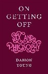 Damon Young - On Getting Off