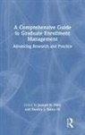 Joseph H. Kania III Paris, Stanley J. Kania III, Joseph H. Paris - Comprehensive Guide to Graduate Enrollment Management