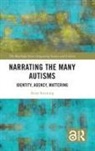 Anna Stenning, Anna (University of Worcester Stenning - Narrating the Many Autisms