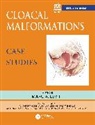 Marc (Chief of Colorectal and Pelvic Recon Levitt, Marc (Nationwide Children''''s Hospital - Levitt, Marc Levitt, Levitt Marc - Cloacal Malformations: Case Studies