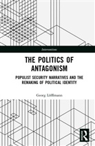 Georg Lofflmann, Georg Löfflmann - Politics of Antagonism