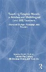 Xu Bian, Bill Boerman-Cornell, Kristine Gritter, Kristine (Seattle Pacific University Gritter, Gritter Kristine, Deborah Van Duinen - Teaching Graphic Novels to Adolescent Multilingual (And All) Learners