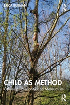 Erica Burman, Erica (The University of Manchester Burman, Burman Erica - Child As Method