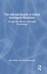 Éva Gyarmathy, John Senior, John Gyarmathy Senior - Mental Health of Gifted Intelligent Machines