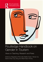 Magdalena Petronella (Nellie) Cai Swart, Wenjie Cai, Albert Nsom Kimbu, Magdalena Petronella (Nellie) Swart, Elaine Chiao Ling Yang - Routledge Handbook on Gender in Tourism