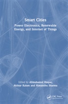 Ahteshamul (Jamia Millia Islamia Haque, Ahteshamul Haque, Akhtar Kalam, Kalam Akhtar, Himanshu Sharma, Sharma Himanshu - SMART CITIES POWER ELECTRONICS R