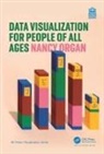 Nancy Organ - Data Visualization for People of All Ages