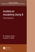 Jocelyn E. Bolin, Bolin Jocelyn E., W. Holmes Finch, W. Holmes (Ball State University Finch, Finch W. Holmes, Ken Kelley - Multilevel Modeling Using R