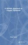 Philip Garner, Garner Philip - Holistic Approach to Organic Synthesis
