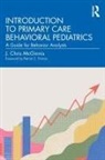 J. Chris McGinnis, J. Chris (Mcginnis Behavioral Mcginnis - Introduction to Primary Care Behavioral Pediatrics