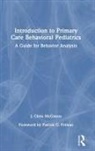 J. Chris McGinnis, J. Chris (Mcginnis Behavioral Mcginnis - Introduction to Primary Care Behavioral Pediatrics
