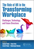 Anamika Grima Pandey, Balamurugan Balusamy, Simon Grima, Grima Simon, Anamika Pandey, Suruchi Pandey - Role of Hr in the Transforming Workplace