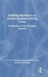 Suraksha (Newcastle University Gupta, Ashish Gupta, Suraksha Gupta, Gupta Ashish, Gupta Suraksha, Jitender Kumar - Building Resilience in Global Business During Crisis