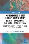 Eric C.k. (The Education University of Hong Cheng, Eric C.K. Cheng, Bruce Lander, Lander Bruce - Implementing a 21st Century Competency Based Curriculum Through