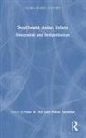 Nasr M (University of Cairo Arif, Nasr M. (University of Cairo Arif, Nasr M Arif, Nasr M. Arif, Arif Nasr M., Abbas Panakkal - Southeast Asian Islam
