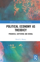 David L. Blaney, David L. (Macalester College Blaney, Blaney David L. - Political Economy As Theodicy