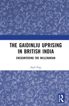 Sajal Nag, Sajal (Assam University Nag, Nag Sajal - Gaidinliu Uprising in British India