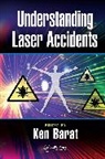 Ken Barat, Ken (Lawrence Berkeley National Lab Barat, Barat Ken - Understanding Laser Accidents