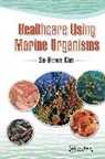 Se-Kwon Kim, Se-Kwon (Dept. Of Marine Science &amp; Conv Kim, Se-Kwon Kim, Kim Se-Kwon - Healthcare Using Marine Organisms