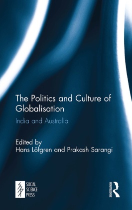 Hans Sarangi Lofgren, Hans Löfgren, Prakash Sarangi - Politics and Culture of Globalisation - India and Australia