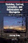 Zhixiong Zhong - Modeling, Control, Estimation, and Optimization for Microgrids