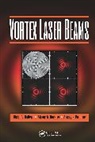 Victor V. Kotlyar, Victor V. Kovalev Kotlyar, Alexey A. Kovalev, Alexey P. Porfirev - Vortex Laser Beams