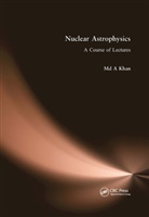 Md A. Khan - Nuclear Astrophysics