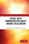 Reza Aminikashani, Mohsen Kavehrad, Mohsen Aminikashani Kavehrad, Kavehrad Mohsen - Visible Light Communication Based Indoor Localization