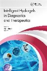 Anujit Kaushik Ghosal, Anujit Ghosal, Ajeet Kaushik, Kaushik Ajeet - Intelligent Hydrogels in Diagnostics and Therapeutics