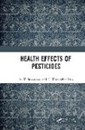 C. Kesavachandran, A. K. Srivastava, A. K. Kesavachandran Srivastava, Srivastava A. K. - Health Effects of Pesticides