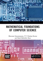 T.V. Pradeep Kumar, Bhavanari Satyanarayana, Bhavanari Kumar Satyanarayana, Shaik Mohiddin Shaw - Mathematical Foundations of Computer Science
