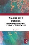 Ruma Bose, Bose Ruma - Walking With Pilgrims