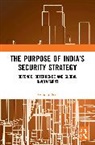 Gautam Sen, Sen Gautam - Purpose of Indias Security Strategy