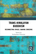 Suchandana Chatterjee, Suchandana Chatterjee, Chatterjee Suchandana - Trans-Himalayan Buddhism