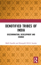 Malli Gandhi, Malli Sundar Gandhi, Kompalli H.S.S. Sundar - Denotified Tribes of India