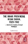 Walter Hauser, Hauser Walter - Bihar Provincial Kisan Sabha, 1929-1942