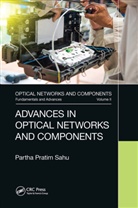 Partha Pratim Sahu - Advances in Optical Networks and Components